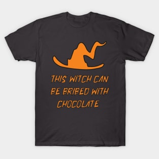 THIS WITCH CAN BE BRIBED WITH CHOCOLATE T-Shirt